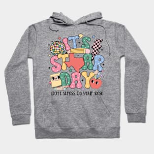 It's Star Day Don't Stress Do Your Best, Test Day, Testing Day, Texas Testing Hoodie